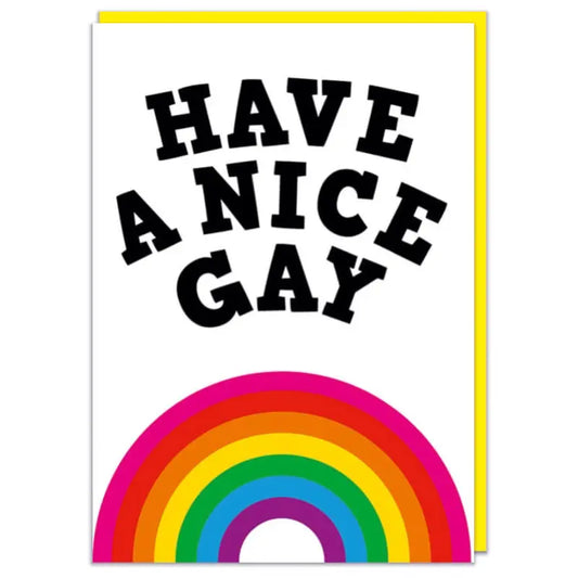 Have A Nice Gay Card
