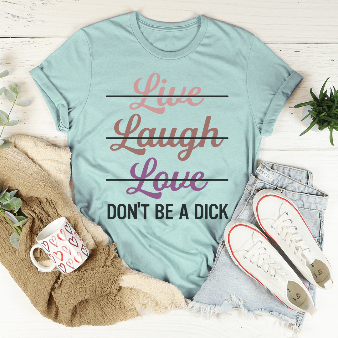 Live Laugh Love Tee
